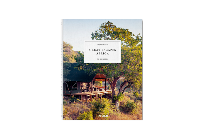 Great Escapes Africa. The Hotel Book